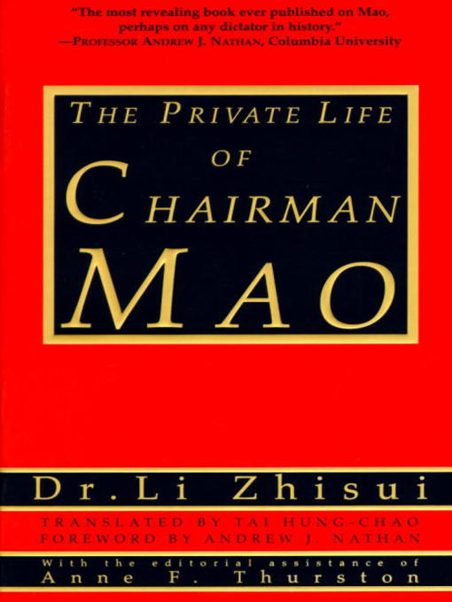 Title details for The Private Life of Chairman Mao by Li Zhi-Sui - Wait list